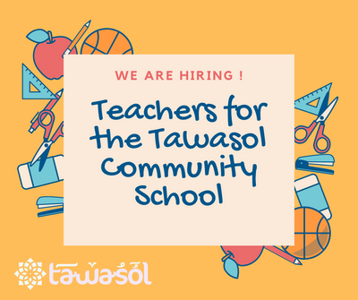 TAWASOL COMMUNITY SCHOOL IS HIRING !